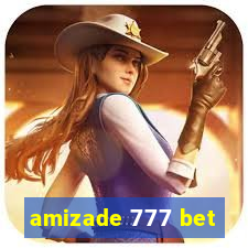 amizade 777 bet